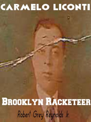 cover image of Carmelo Liconti Brooklyn Racketeer